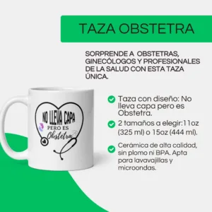 taza para obstetra con frase “No lleva capa, pero es obstetra”, cerámica blanca, 11 oz